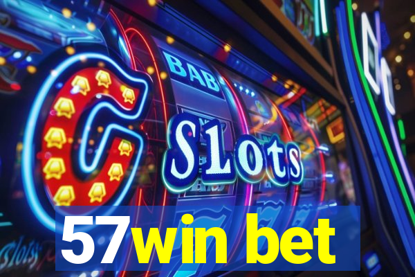 57win bet